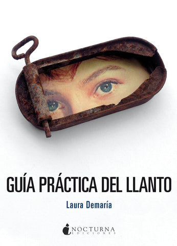 Guía práctica del llanto (Laura Demaría) FIRMADO