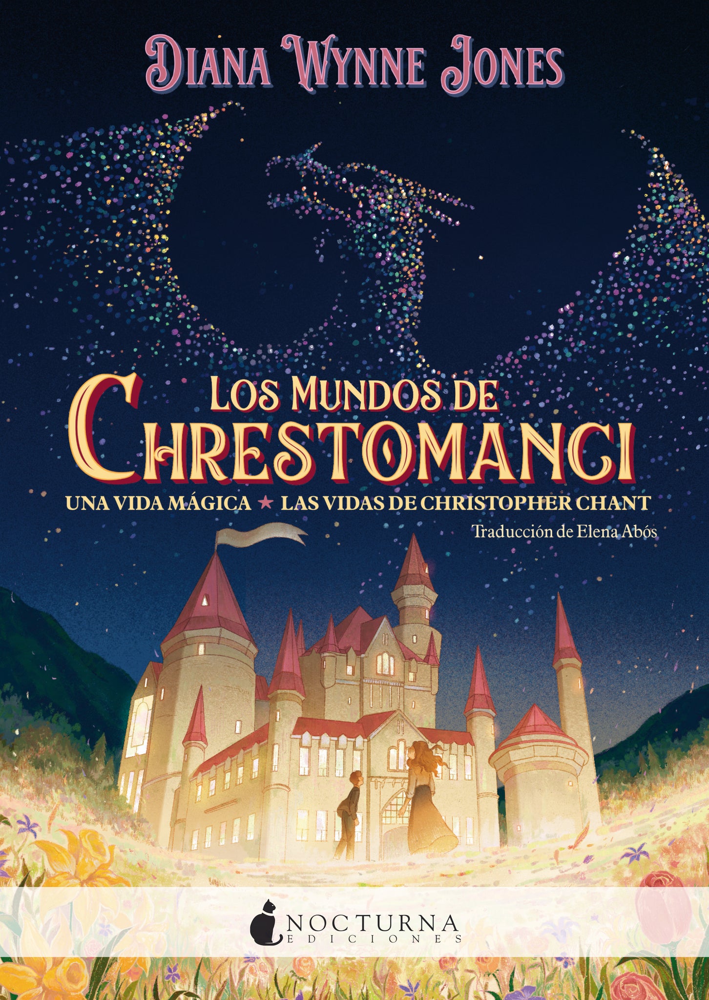 Los mundos de Chrestomanci: Una vida mágica + Las vidas de Christopher Chant (Diana Wynne Jones)