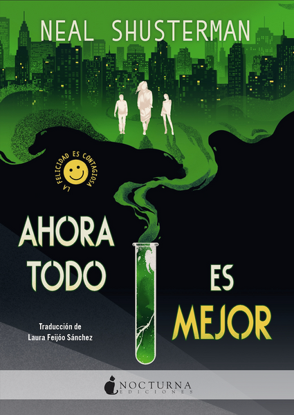 AHORA TODO ES MEJOR (Neal Shusterman)