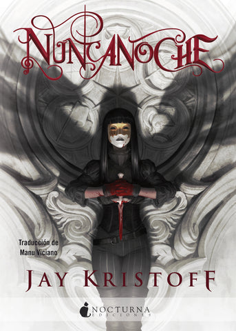 Nuncanoche (Jay Kristoff)