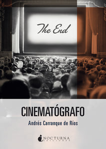 Cinematógrafo (Andrés Carranque de Ríos)