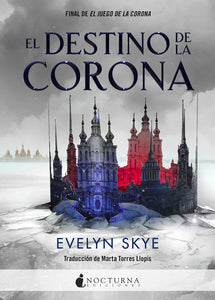 El destino de la corona (Evelyn Skye)