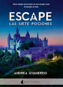 Escape: Las siete pociones (Andrea Izquierdo) FIRMADO
